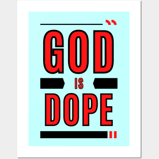 God Is Dope | Christian Typography Posters and Art